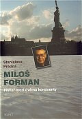 Miloš Forman - Filmař mezi dvěma kontinenty
