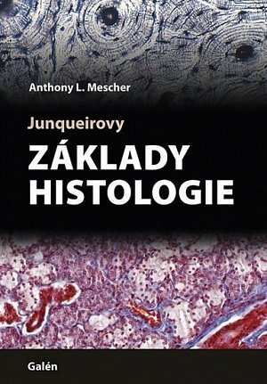 Jungueirovy Základy histologie