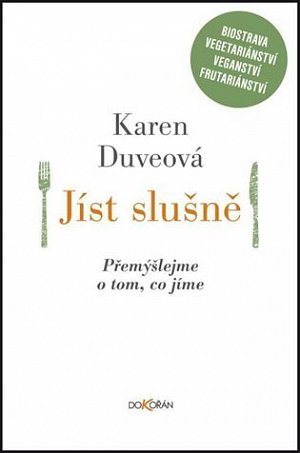 Jíst slušně - Přemýšlejme o tom, co jíme