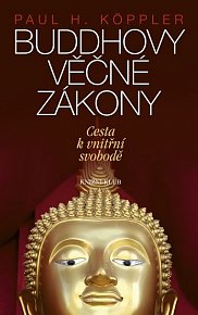 Buddhovy věčné zákony. Cesta k vnitřní svobodě