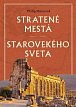 Stratené mestá starovekého sveta (slovensky)