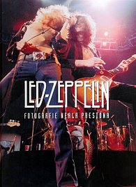 Led Zeppelin ve fotografiích Neala Prestona