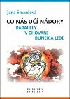 Co nás učí nádory - Paralely v chování buněk a lidí