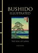 Bushido Illustrated: The Soul of Japan