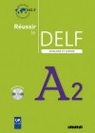 Réussir le DELF A2 Scolaire et Junior: Livre & CD