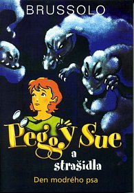 Peggy Sue a strašidla - Den modrého psa