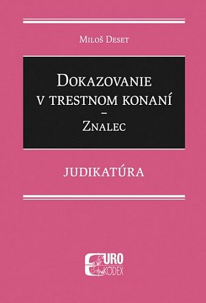 Dokazovanie v trestnom konaní Znalec