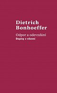 Odpor a odevzdání - Dopisy z vězení