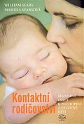 Kontaktní rodičovství - Rozumná cesta k pochopení a výchově dětí