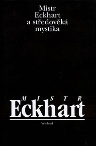 Mistr Eckhart a středověká m.