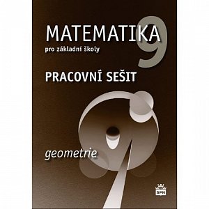 Matematika 9 pro základní školy - Geometrie - Pracovní sešit, 1.  vydání