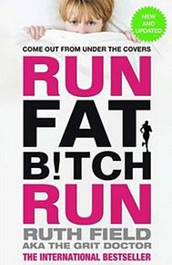 Run Fat Bitch Run