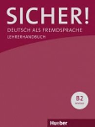 Sicher! B2: Lehrerhandbuch