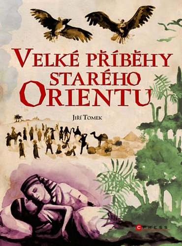 Náhled Velké příběhy starého Orientu