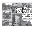 Vycházky po Praze (II) Malá Strana a Hradčany