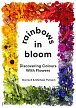 Rainbows in Bloom: Discovering Colours with Flowers