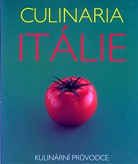 Culinaria Itálie - Kulinární průvodce