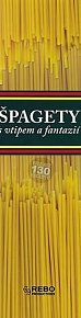 Špagety - s vtipem a fantazií - 4. vydání