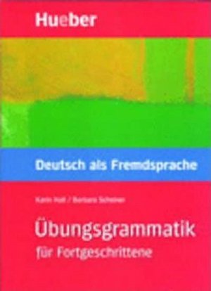 Übungsgrammatik für Fortgeschrittene: