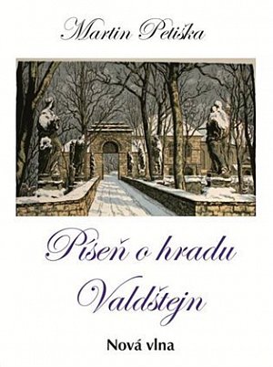 Píseň o hradu Valdštejn neboli Životopis jednoho hradu