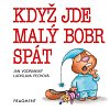 Když jde malý bobr spát