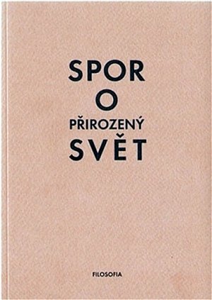 Spor o přirozený svět