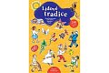 Lidové tradice - Původ lidových tradic, zvyky, pověry, pranostiky, říkadla -  240 různých her