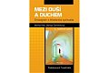Mezi duší a duchem - Enneagram a křesťanská spiritualita, 3.  vydání