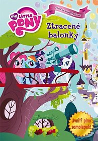 My Little Pony - Ztracené balónky - Knížka se samolepkami