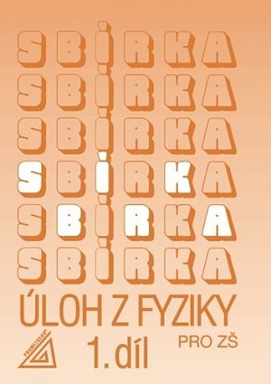 Sbírka úloh z fyziky pro ZŠ, 1. díl, 4.  vydání
