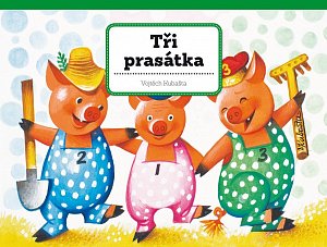 Tři prasátka, 1.  vydání