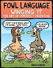 Fowl Language: Winging It: The Art of Imperfect Parenting