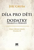 Díla pro děti - Dodatky dramata a překlady