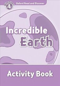 Oxford Read and Discover Level 4 Incredible Earth Activity Book