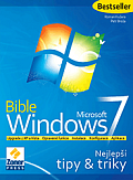 Bible Windows 7 - nejlepší tipy a triky