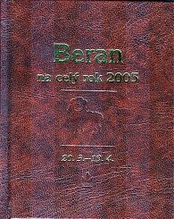 Horoskopy - Beran na celý rok 2005 (kožená vazba)