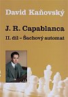 J.R.Capablanca II.díl - Šachový automat