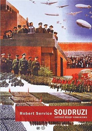Soudruzi - světové dějiny komunismu