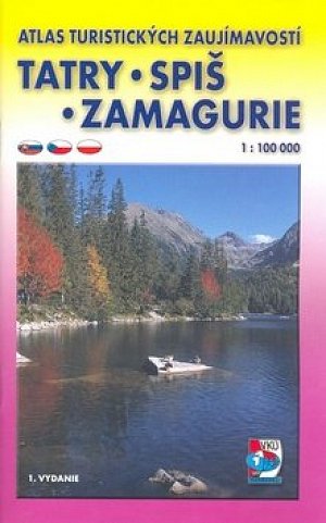 Atlas turistických zaujímavostí Tatry Spiš Zamagurie