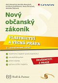 Nový občanský zákoník - Vlastnictví a věcná práva, 2.  vydání