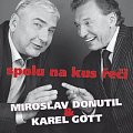 Miroslav Donutil a Karel Gott: Spolu na kus řeči CD