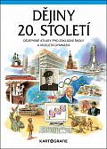 Dějiny 20. století - Dějepisné atlasy pro ZŠ a víceletá gymnázia
