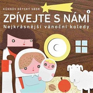 Zpívejte s námi 2 - Nejkrásnější vánoční koledy + CD