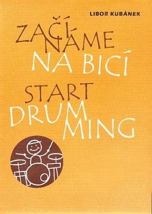 Začínáme na bicí, 1.  vydání