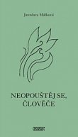 Neopouštěj se, človeče