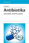 Antibiotika - Systematika, vlastnosti, použití