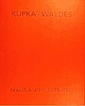 Kupka - Waldes: Malíř a jeho sběratel