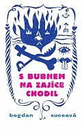 S bubnem na zajíce chodil