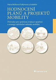 Hodnocení plánů a projektů mobility - Průvodce pro správnou evaluaci opatření a strategií udržitelné městské mobility