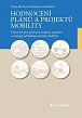 Hodnocení plánů a projektů mobility - Průvodce pro správnou evaluaci opatření a strategií udržitelné městské mobility